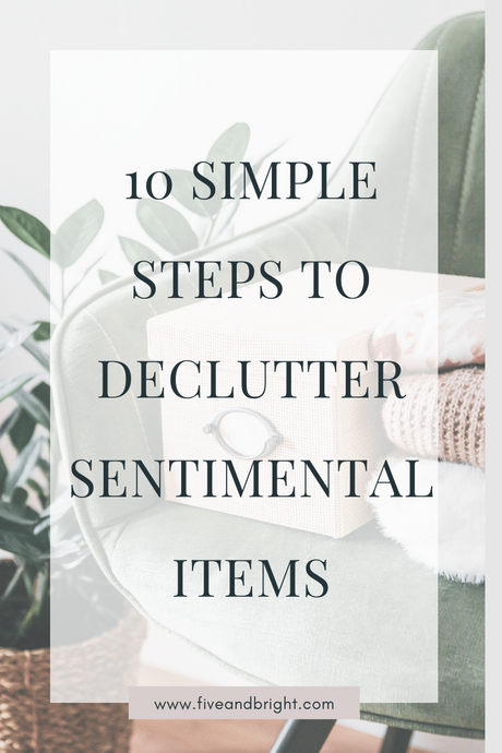 10 Steps to Declutter Sentimental Items
