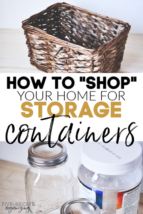 How to “shop your house” for storage containers