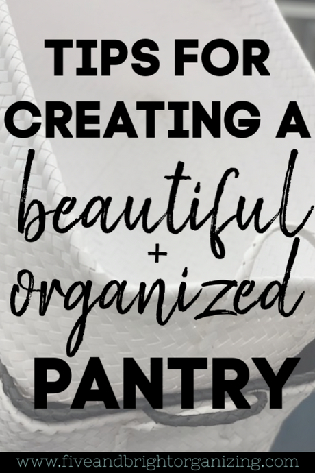 Tips to Create an Organized (& beautiful!) Pantry