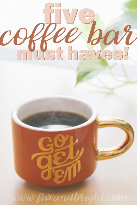 5 Coffee Bar Must Haves